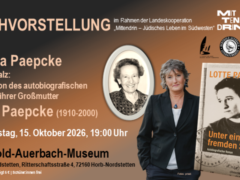 Auf dem Bild wird eine Buchvorstellung beworben, bei der Ursula Paepcke eine Neuauflage des autobiografischen Romans ihrer Großmutter Lotte Paepcke präsentiert; das Event findet am 15. Oktober 2026 im Berthold-Auerbach-Museum statt.